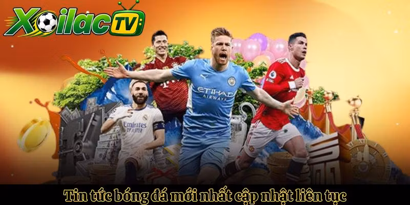 Tin tức bóng đá mới nhất cập nhật liên tục